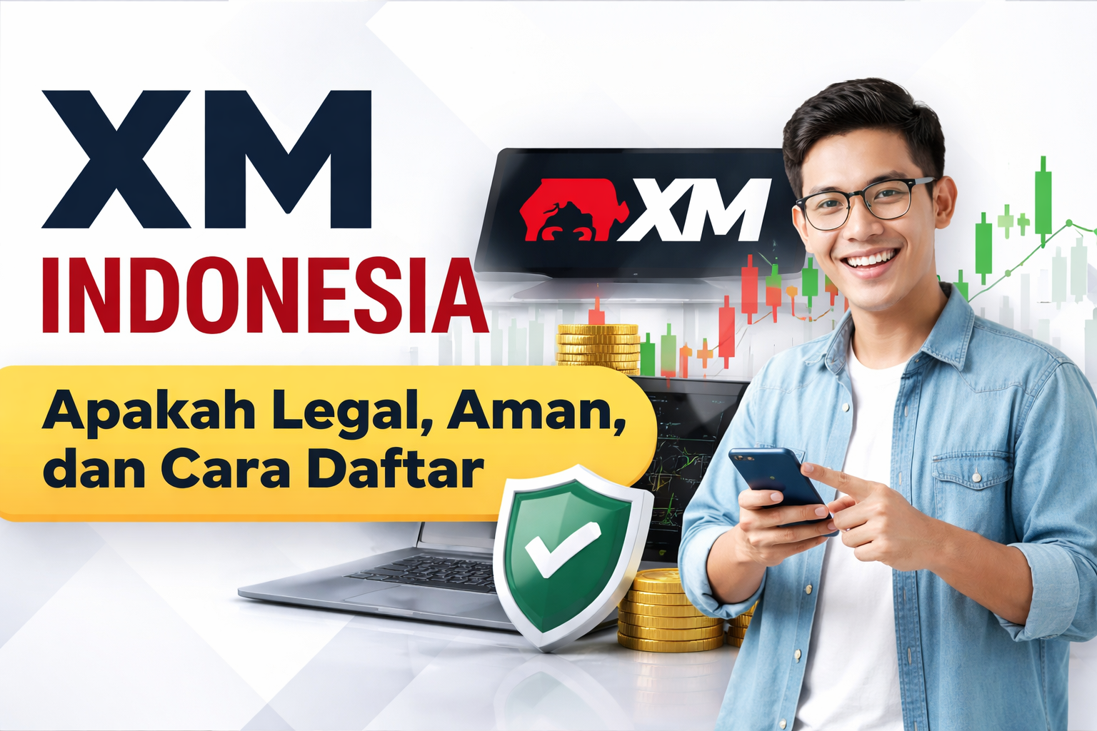 XM Indonesia apakah legal dan aman review broker XM untuk trader Indonesia